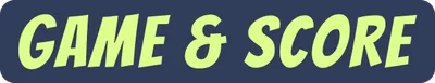 Game & Score